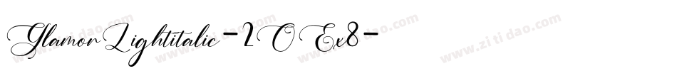 GlamorLightitalic-2OEx8字体转换