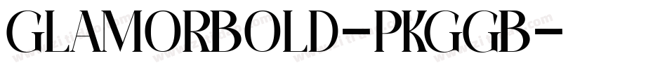 GlamorBold-PKGgB字体转换