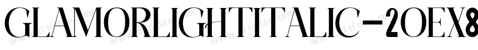 GlamorLightitalic-2OEx8字体转换