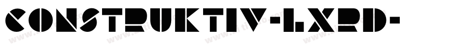 Construktiv-lxrD字体转换