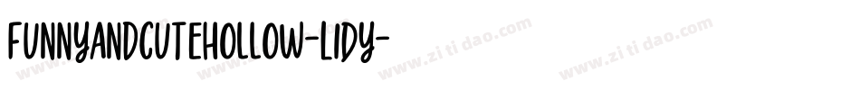 FunnyAndCuteHollow-L1Dy字体转换 FunnyAndCuteHollow-L1Dy字体转换