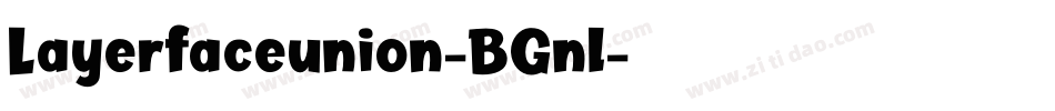 Layerfaceunion-BGnl字体转换