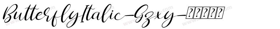 ButterflyItalic-Gzxy字体转换