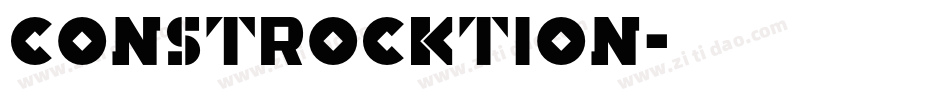 Constrocktion字体转换