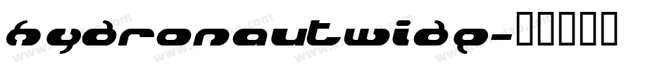 hydronautwide字体转换
