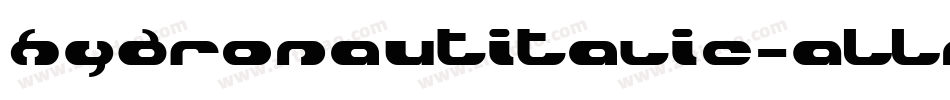 HydronautItalic-ALLnA字体转换