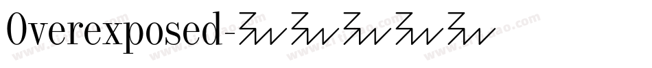 Overexposed字体转换