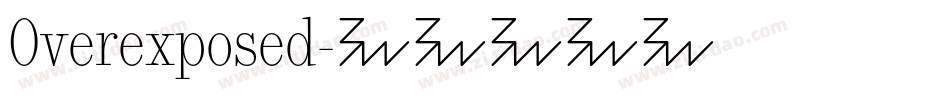 Overexposed字体转换