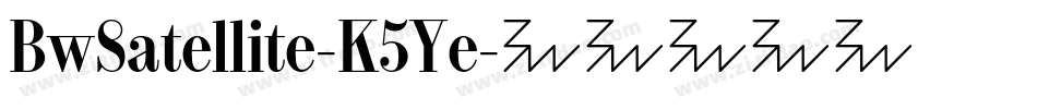 BwSatellite-K5Ye字体转换