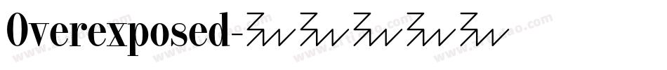 Overexposed字体转换