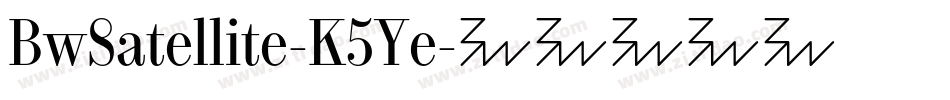 BwSatellite-K5Ye字体转换