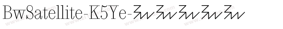 BwSatellite-K5Ye字体转换