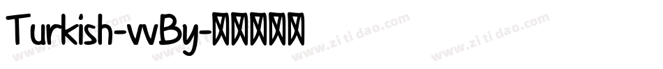 Turkish-vvBy字体转换
