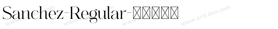 Sanchez-Regular字体转换