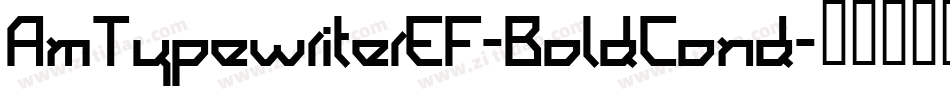 AmTypewriterEF-BoldCond字体转换