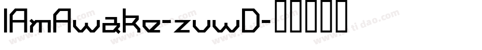IAmAwake-zvwD字体转换