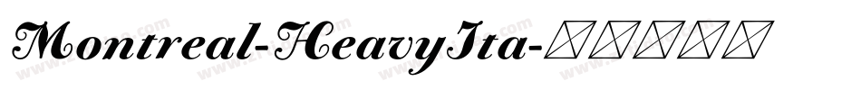 Montreal-HeavyIta字体转换