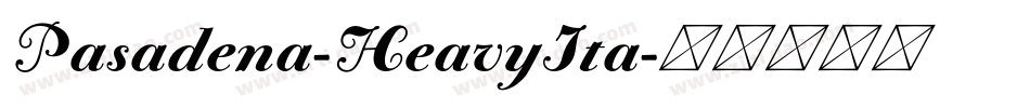 Pasadena-HeavyIta字体转换