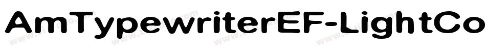 AmTypewriterEF-LightCond字体转换