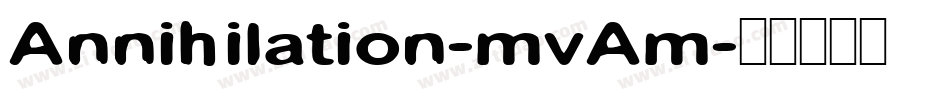 Annihilation-mvAm字体转换
