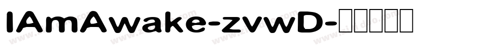 IAmAwake-zvwD字体转换