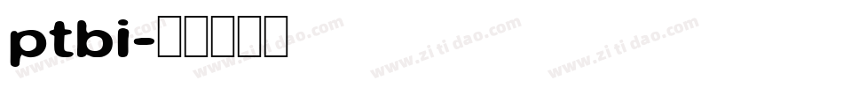 ptbi字体转换