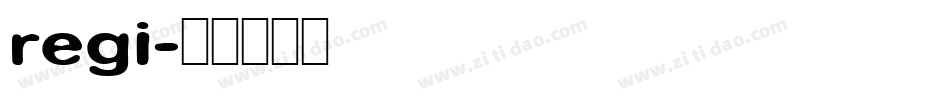 regi字体转换