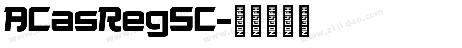 ACasRegSC字体转换