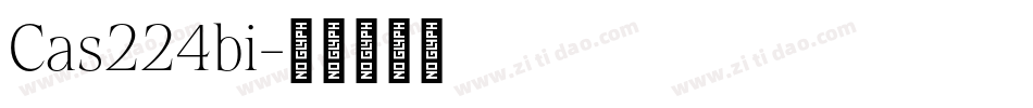 Cas224bi字体转换