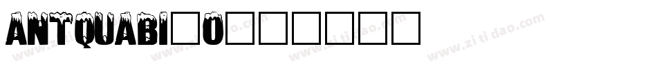ANTQUABI_0字体转换