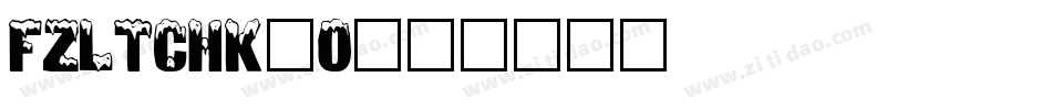 FZLTCHK_0字体转换