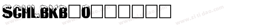 SCHLBKB_0字体转换