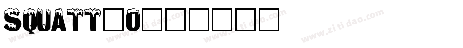 SQUATT_0字体转换