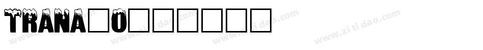 TRANA_0字体转换