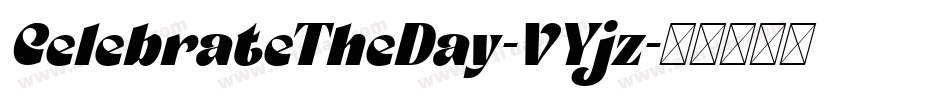 CelebrateTheDay-VYjz字体转换