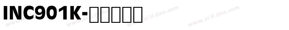 INC901K字体转换