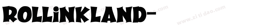 Rollinkland字体转换