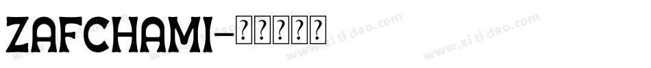 Zafchami字体转换