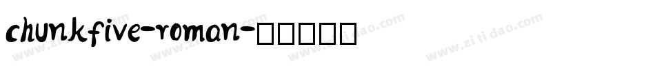 chunkfive-roman字体转换