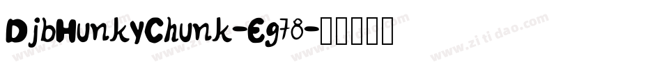 DjbHunkyChunk-Eg78字体转换