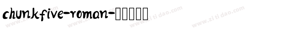 chunkfive-roman字体转换