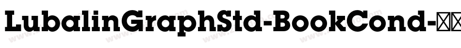 LubalinGraphStd-BookCond字体转换