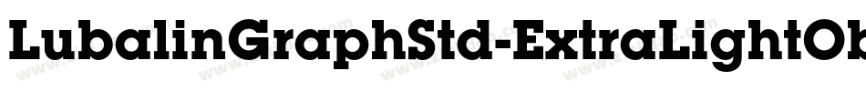 LubalinGraphStd-ExtraLightObl字体转换