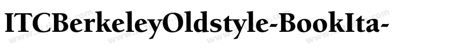 ITCBerkeleyOldstyle-BookIta字体转换