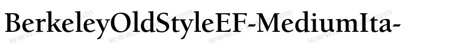 BerkeleyOldStyleEF-MediumIta字体转换