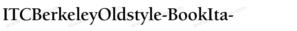 ITCBerkeleyOldstyle-BookIta字体转换