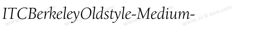ITCBerkeleyOldstyle-Medium字体转换