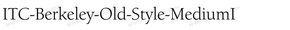 ITC-Berkeley-Old-Style-MediumIt字体转换