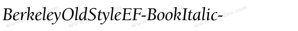 BerkeleyOldStyleEF-BookItalic字体转换