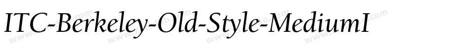 ITC-Berkeley-Old-Style-MediumIt字体转换